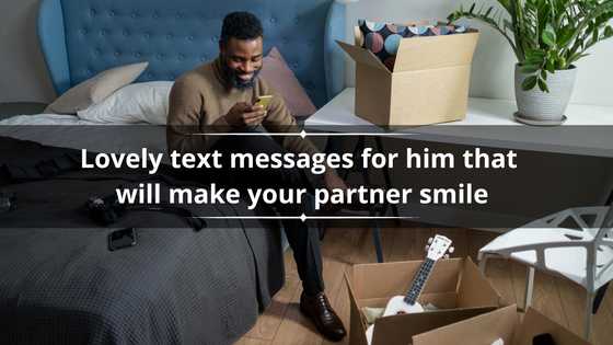 200+ lovely text messages for him that will make your partner smile