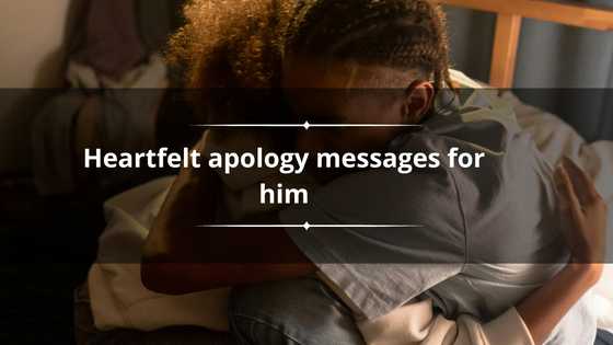 170+ heartfelt apology messages for him: sorry messages for a boyfriend