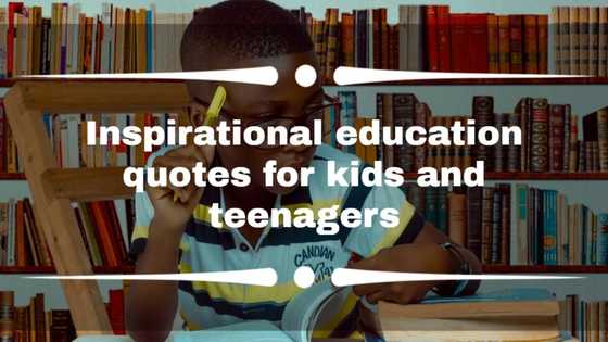 100+ inspirational education quotes for kids and teenagers