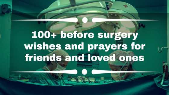 100+ before surgery wishes and prayers for friends and loved ones