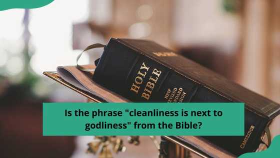 Is the phrase "cleanliness is next to godliness" from the Bible?