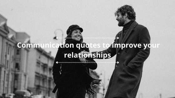 50 communication quotes to improve your relationships