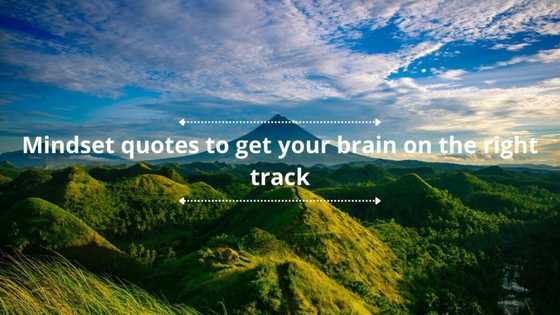 75 mindset quotes to get your brain on the right track