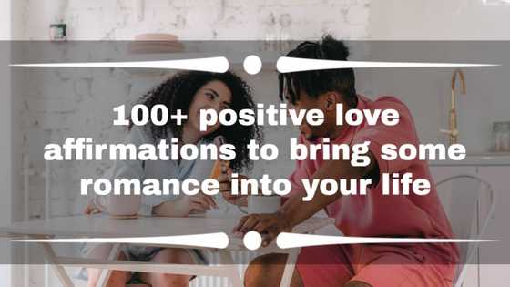 100+ positive love affirmations to bring some romance into your life