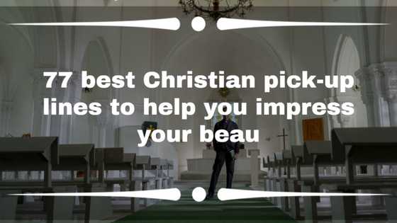 77 best Christian pick-up lines to help you impress your beau