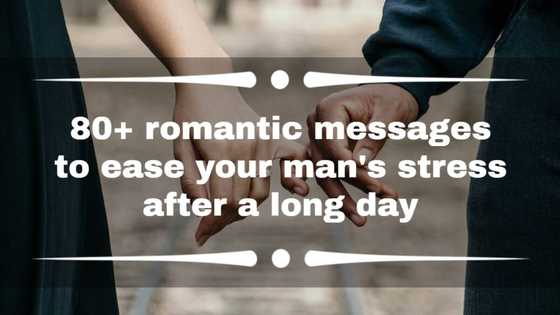 80+ romantic messages to ease your man's stress after a long day