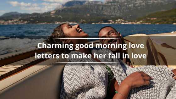 25+ charming good morning love letters to make her fall in love