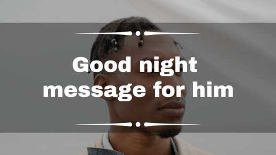 150+ best goodnight messages for him to make him smile today