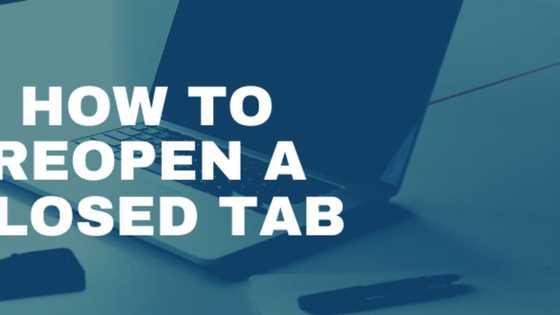 A helpful guide on how to reopen closed tab in all browsers