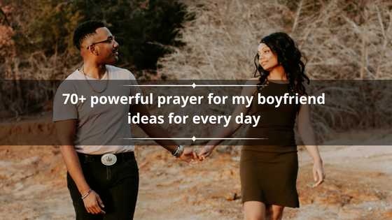 70+ powerful prayer for my boyfriend ideas for every day