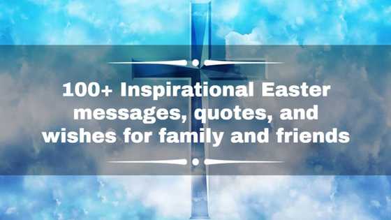 100+ Inspirational Easter messages, quotes, and wishes for family and friends