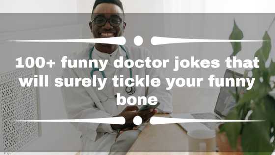 100+ funny doctor jokes that will surely tickle your funny bone