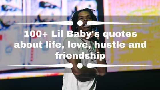 100+ Lil Baby's quotes about life, love, hustle and friendship