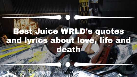 Best Juice WRLD quotes and lyrics about love, life and death