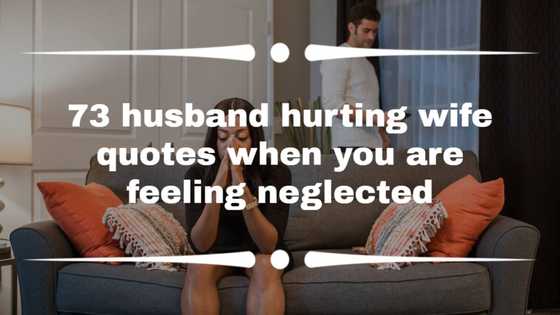 73 husband hurting wife quotes when you are feeling neglected