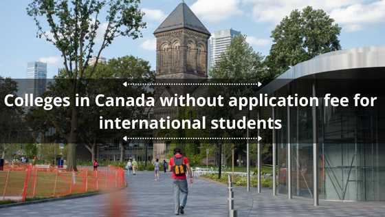 Colleges in Canada without application fee for international students