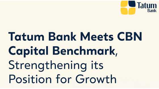 Tatum Bank meets CBN recapitalisation milestone, strengthening position for growth