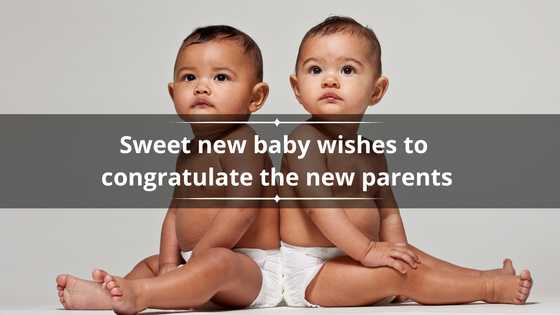 Sweet new baby wishes to congratulate the new parents