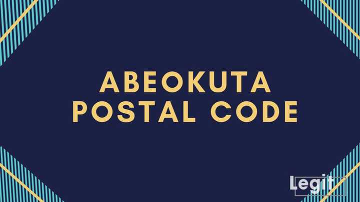 Abeokuta postal code full list by area - Legit.ng